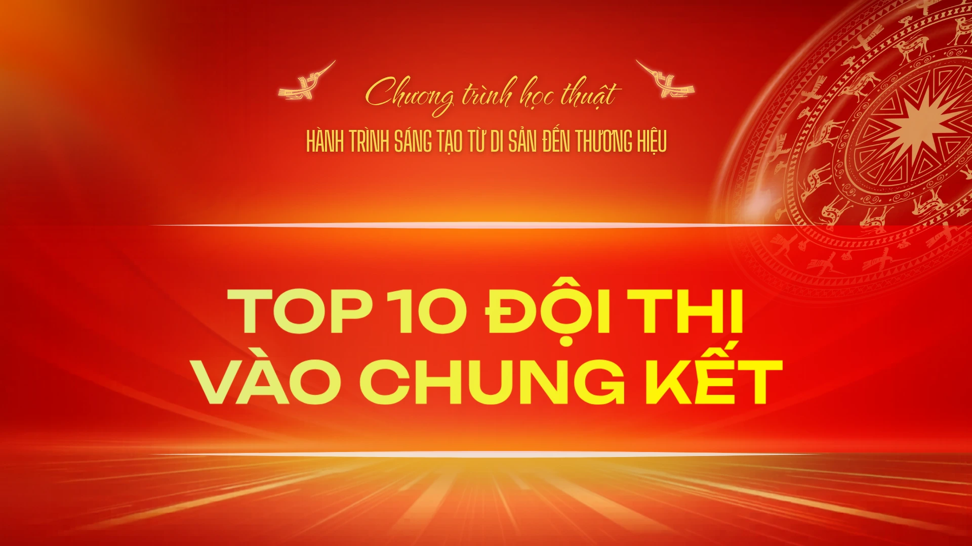 Công bố Top 10 đội thi vào vòng Chung kết Chương trình Học thuật Mùa 2